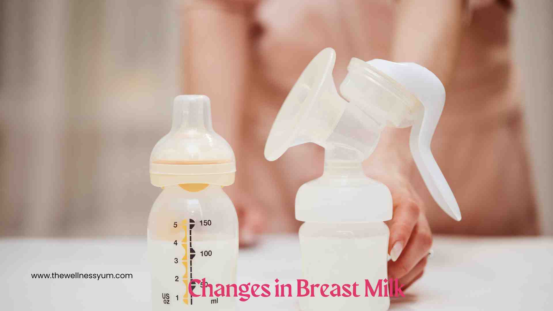 Changes in Breast Milk