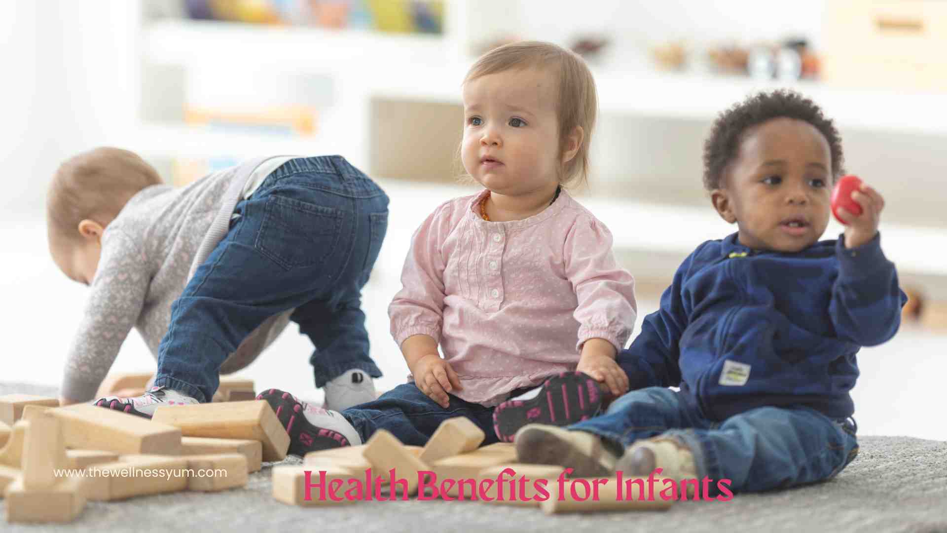 Health Benefits for Infants