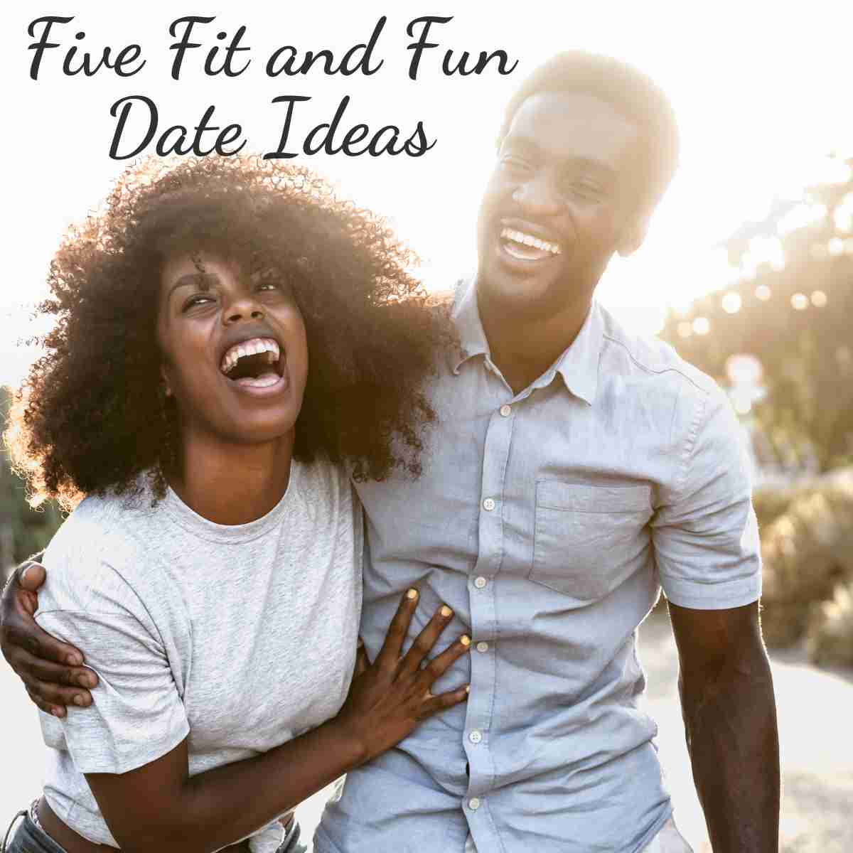 Five Fit and Fun Date Ideas